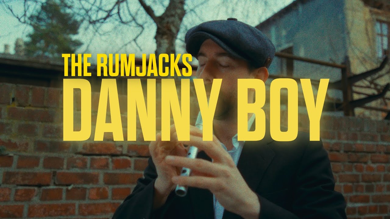 The Rumjacks - Danny Boy [Official Music Video]