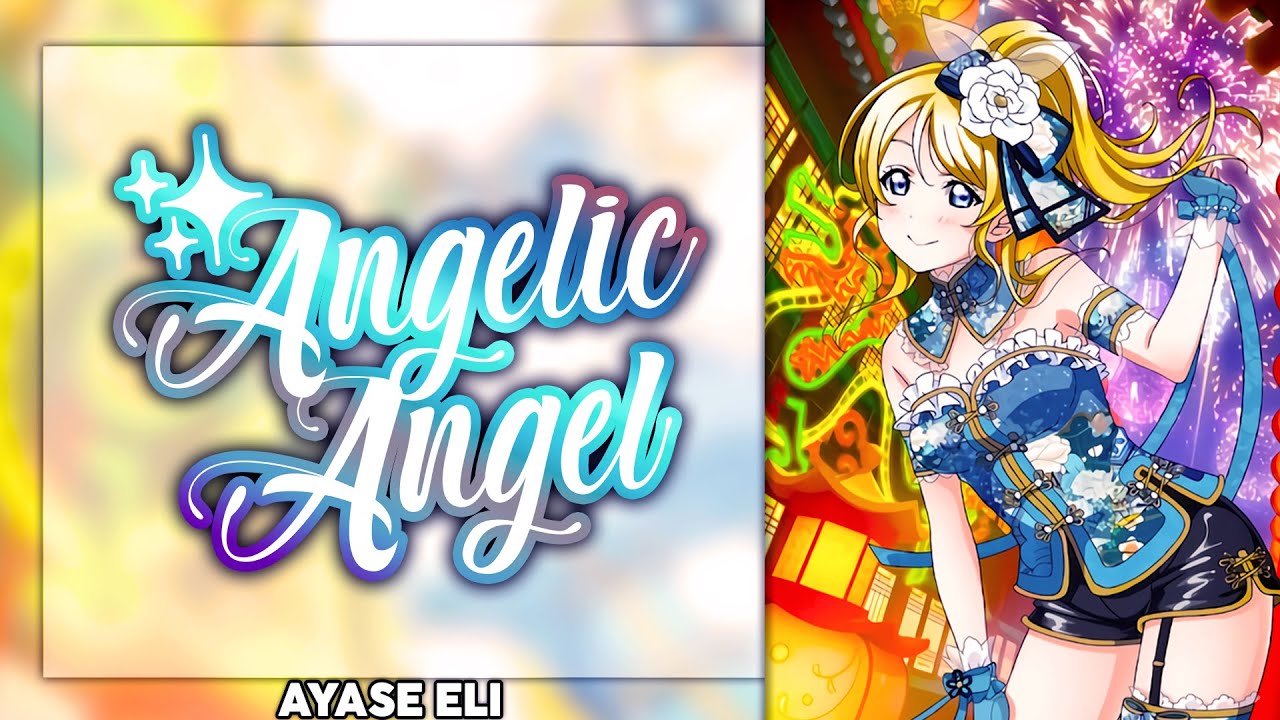 Angelic Angel - Ayase Eli Solo ver. [KAN/ROM/ENG Full Lyrics]