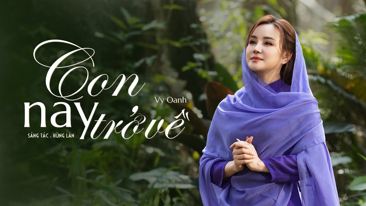 Nhạc Thánh Ca - Vy Oanh - Con Nay Trở Về | Official Music Video