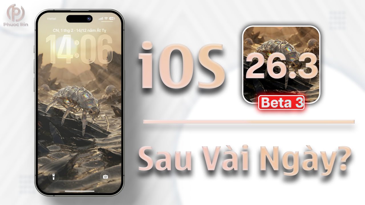 iOS 26.3 beta 3 sau vài ngày?