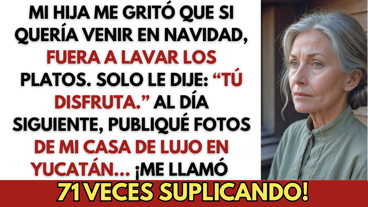 “Si quieres venir en Navidad, ven a lavar los platos”, me gritó mi hija...