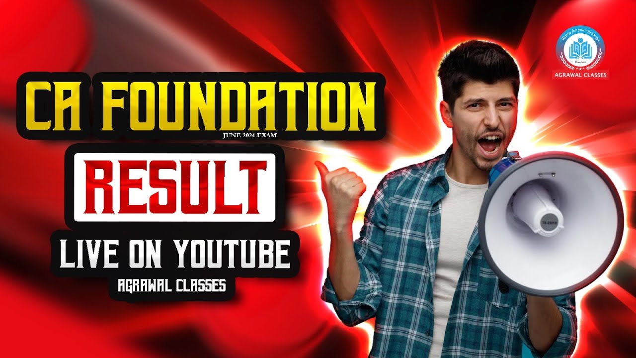 ICAI | CA Foundation | Jun 24 Exam | LIVE RESULT | Agrawal Classes