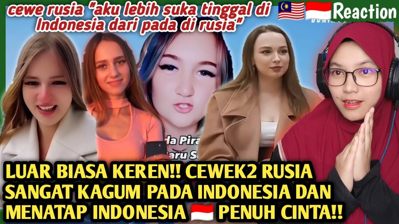🇲🇾🇮🇩LUAR BIASA KEREN❗CEWEK RUSIA SANGAT KAGUM PADA INDONESIA❗MENATAP INDONESIA 🇮🇩 PENUH CINTA