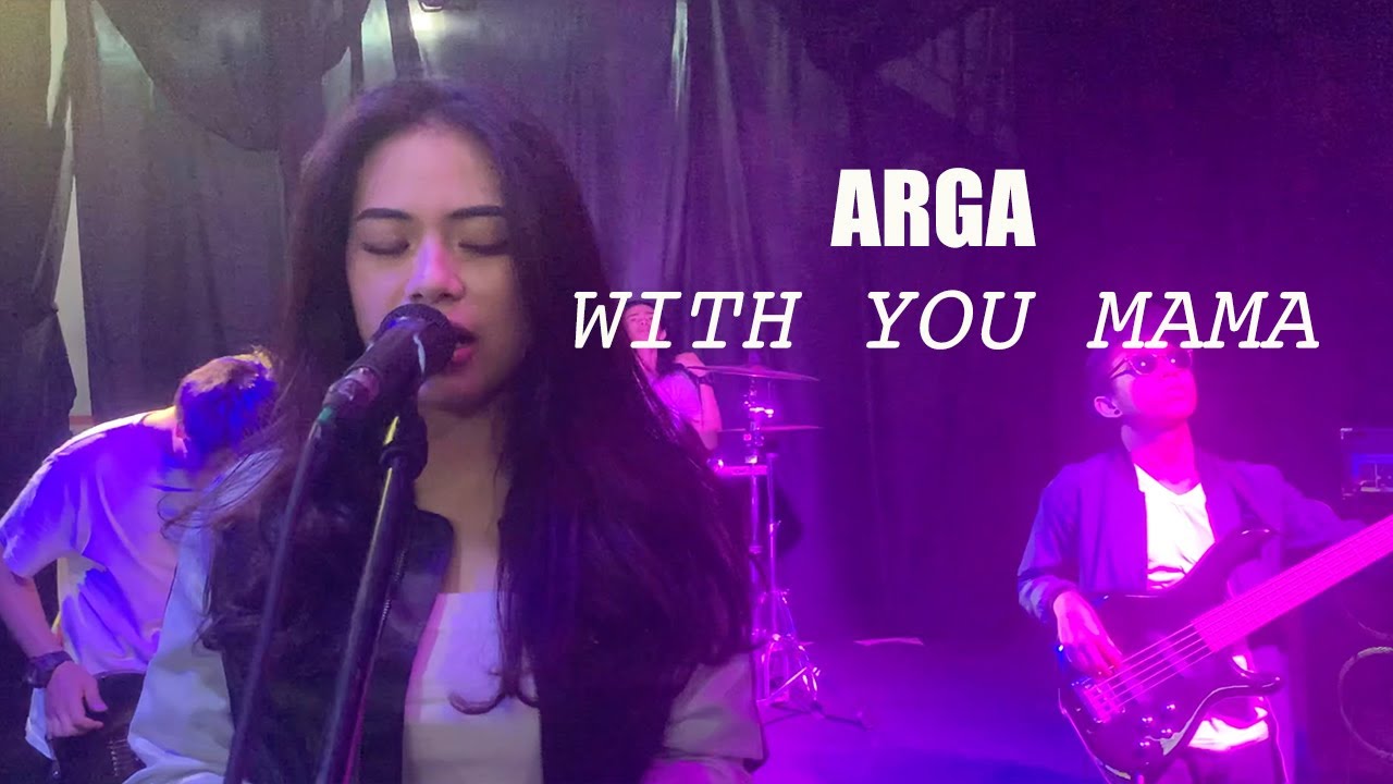 WITH YOU MAMA - ARGA (ORIGINAL SONG)