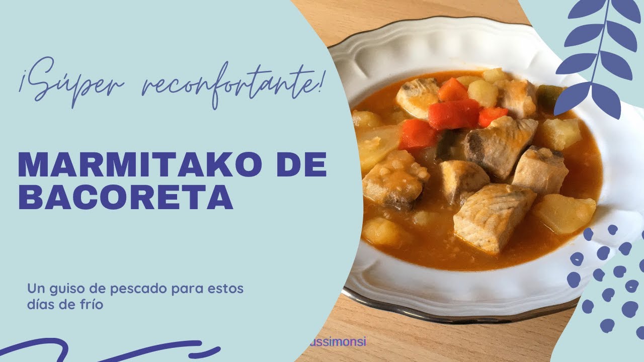 MARMITAKO DE BACORETA (GUISO DE PESCADO ECON&Oacute;MICO)
