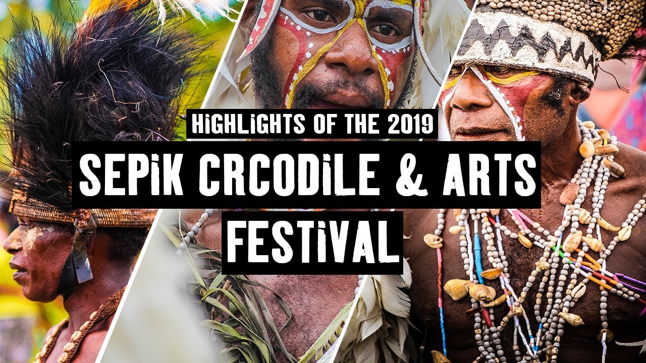 2019 Sepik Crocodile  & Arts Festival Highlights