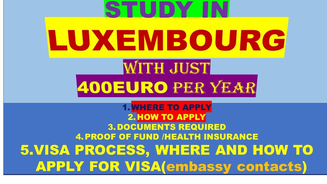 Study in LUXEMBOURG|| LUXEMBOURG STUDY VISA PROCESS |tuition fee 400euro ||University of Luxembourg