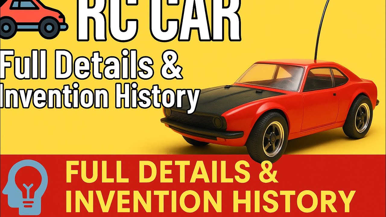 RC Car (Remote Control Car) &ndash; Full Details & Invention History