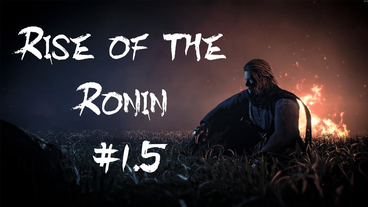Прохождение Rise of The Ronin #1.5 Филлер