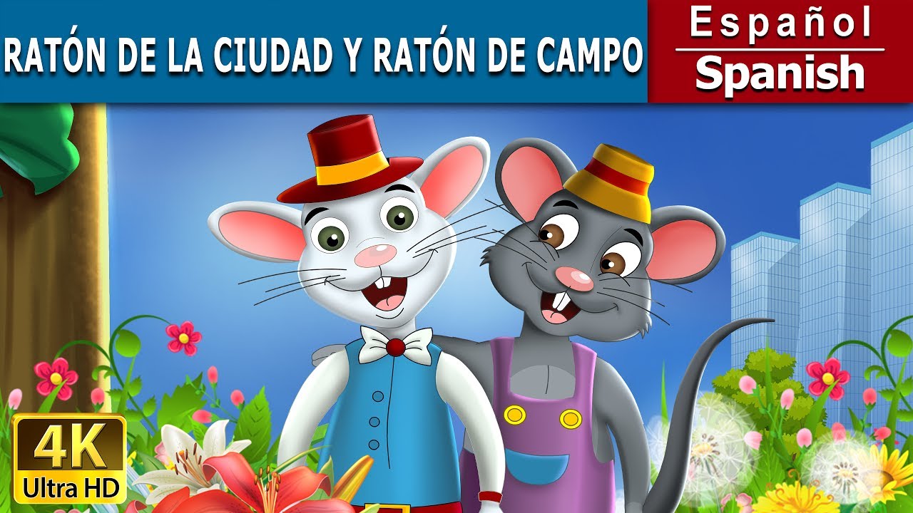 El Raton deCampo y Ratonde Ciudad | Town Mouse And The CountryMouse in Spanish | @SpanishFairyTales