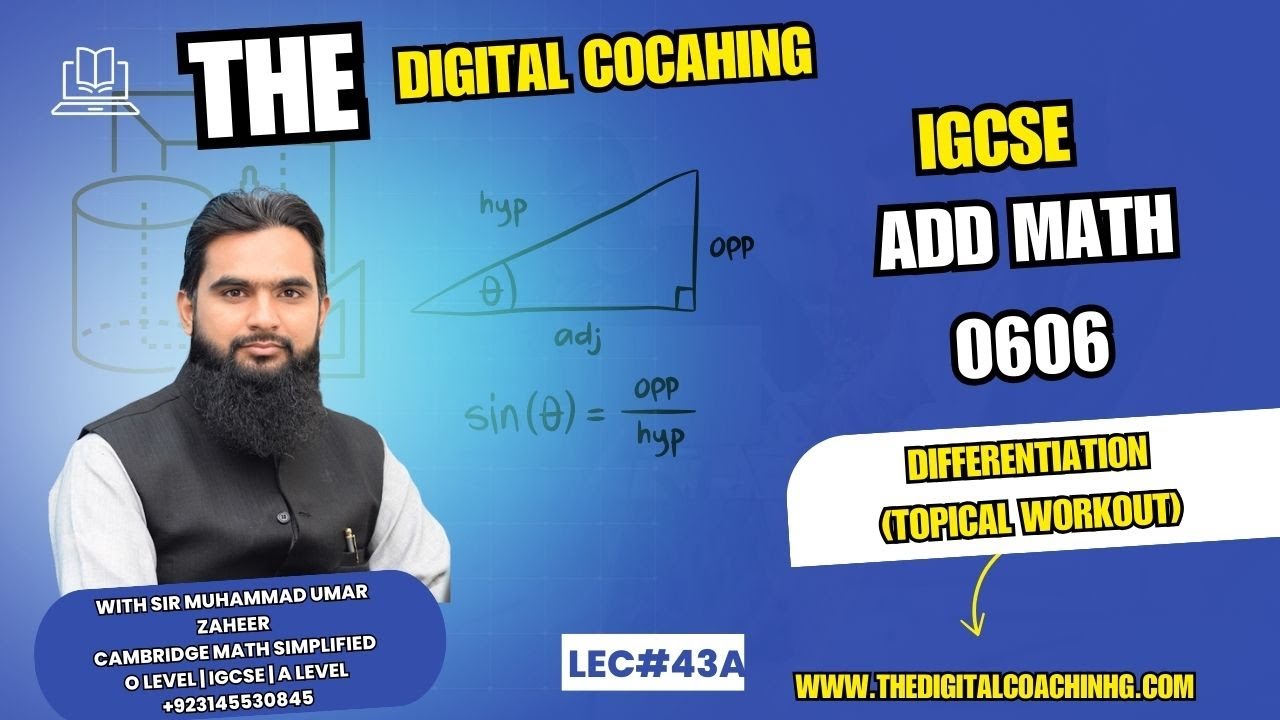 Lec 43 (Part 2) | Differentiation ( Topical Workout ) | Add Math 0606 | The Digital Coaching