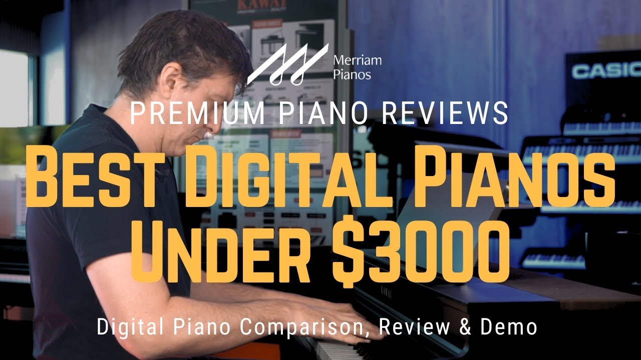 🎹﻿Best Digital Pianos Under $3000: The Ultimate Buyer's Guide!﻿🎹