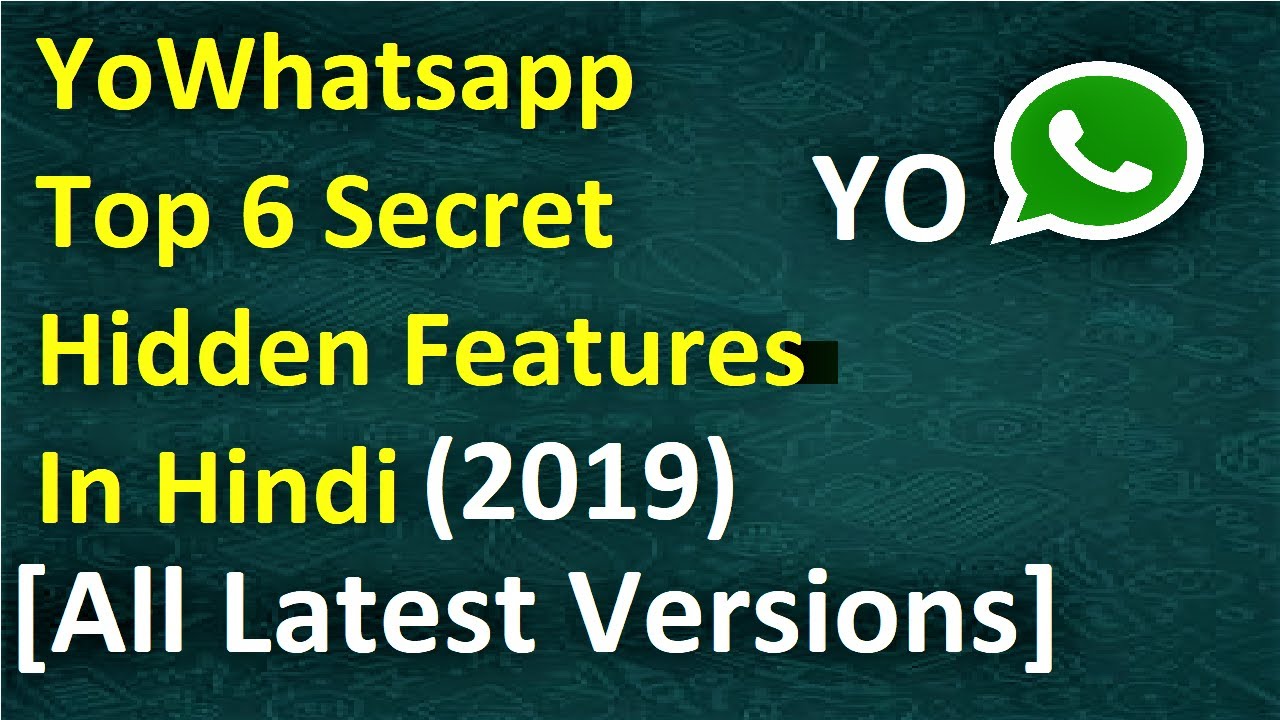 YoWhatsapp 2019 top 6 Secret Hidden Features in Hindi (Latest Version)