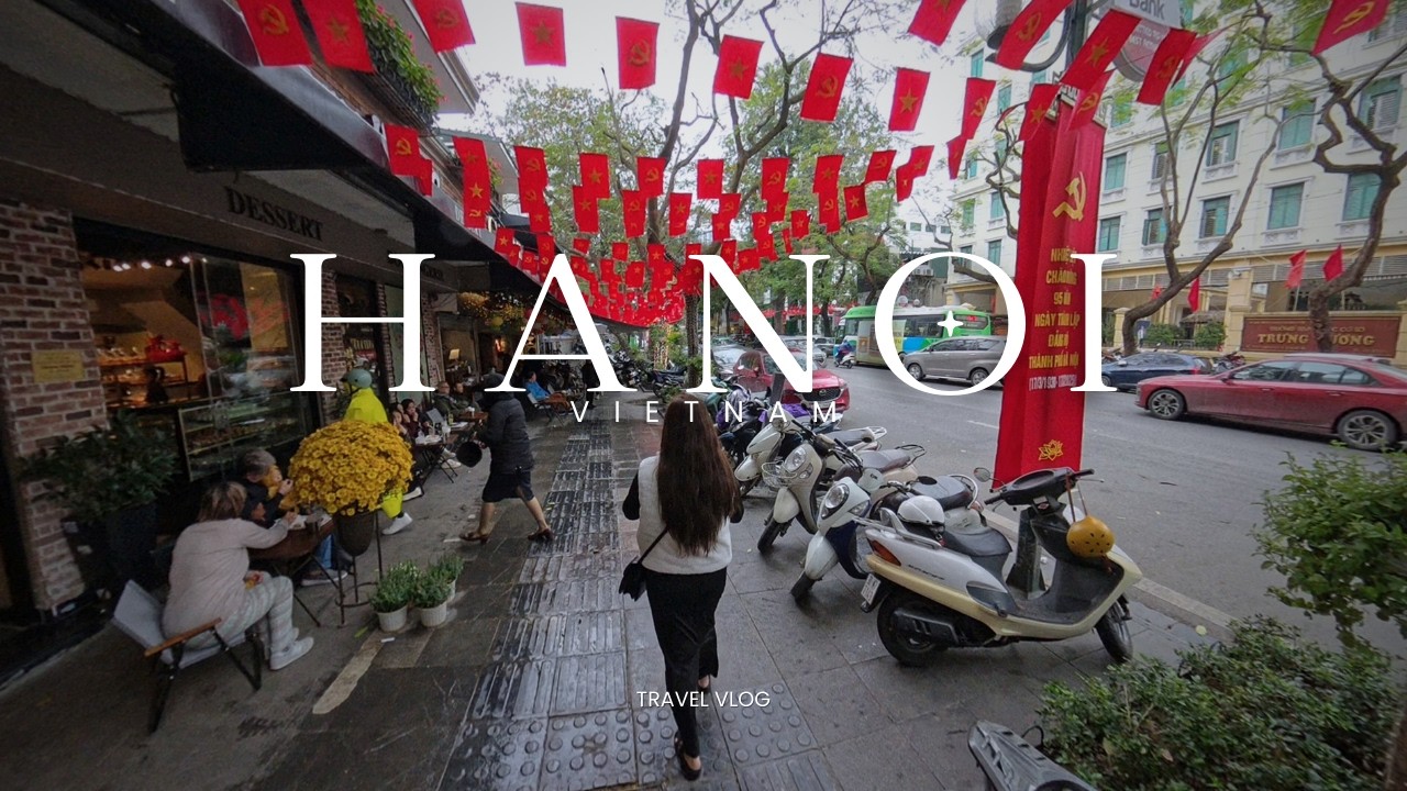 Hanoi Travel Vlog 🇻🇳 | Best Bun Cha, Pho 10 & Egg Coffee in Vietnam