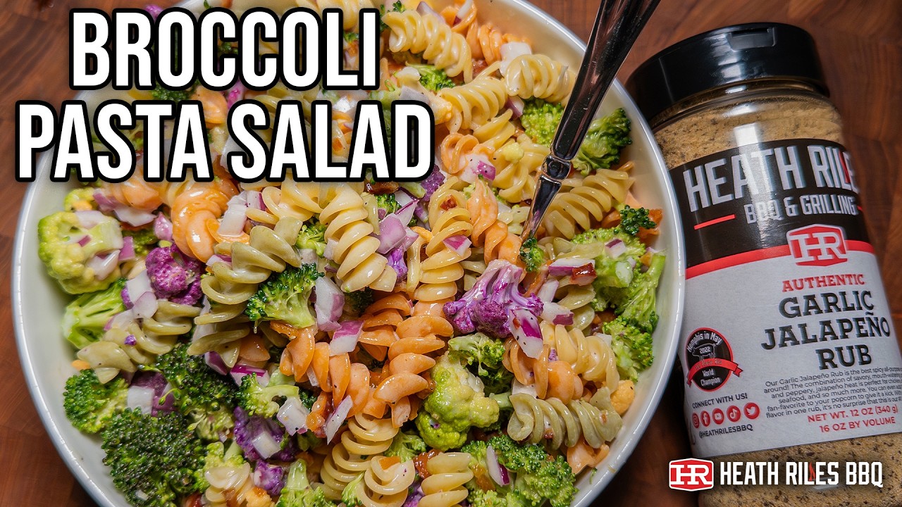 Easy Broccoli Pasta Salad Recipe | Heath Riles BBQ
