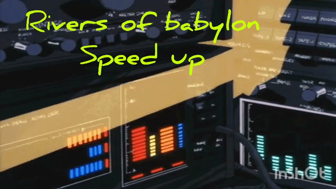 Rivers of Babylon [Speed Up]