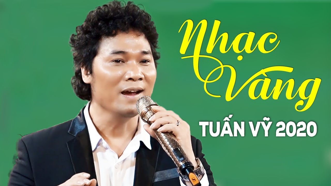 Tuấn Vỹ 2020 - Album Nhạc Vàng Trữ Tình Mới Hay Nhất 2020 Của Tuấn Vỹ