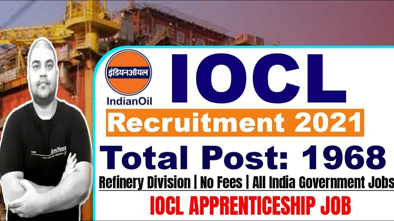 IOCL Recruitment 2021 | IOCL | Graduate & ITI | Exam Date | Total Post: 1968| Latest Apprenticeship