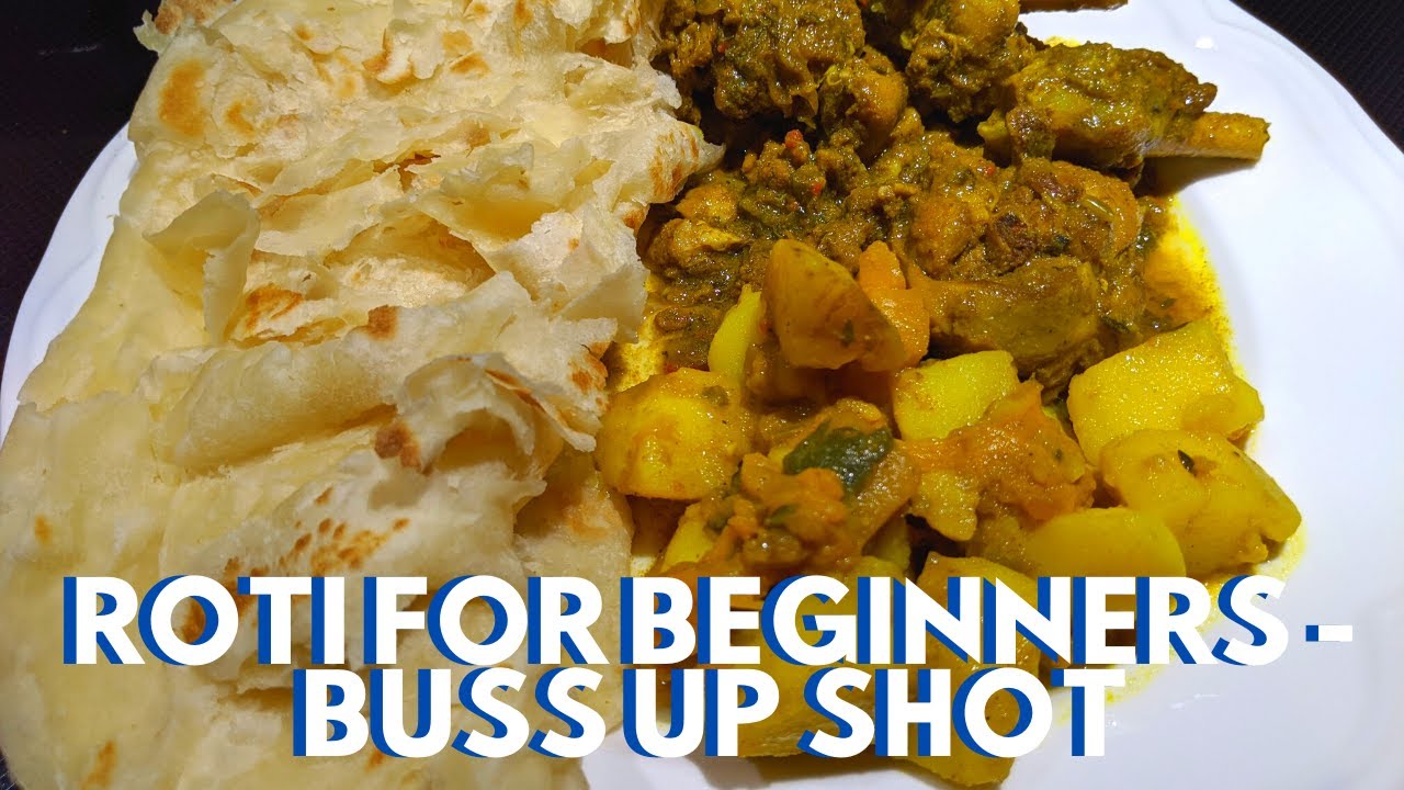 DETAILED! Roti for Beginners - Buss Up Shot