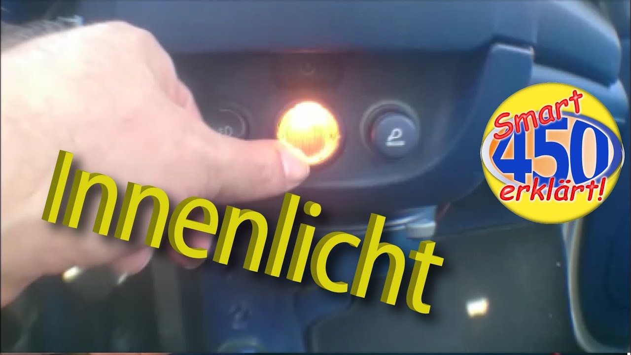 Smart fortwo 450 Innenraum Beleuchtung Innenraumbeleuchtung Birnchen tauschen wechseln.