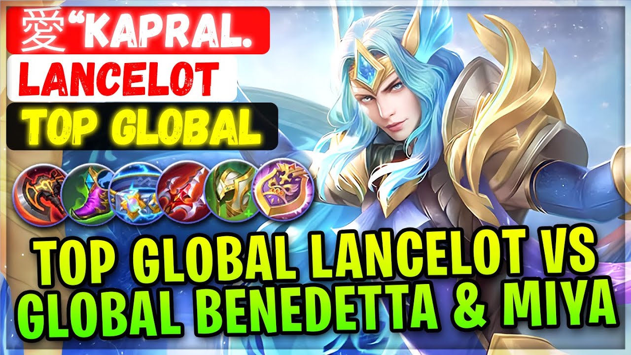 Top Global Lancelot VS Top Global Benedetta & Miya [ Top Global Lancelot ] 愛“Kαρrαl. Mobile Legends