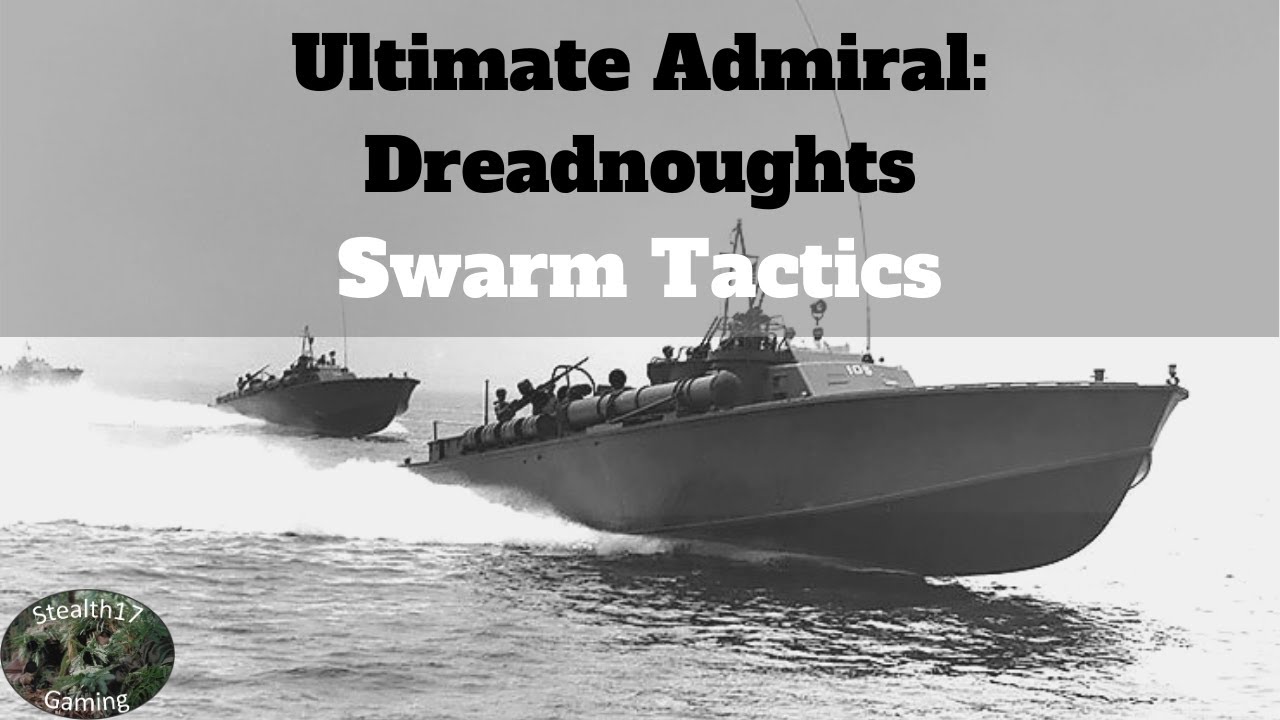 Ultimate Admiral: Dreadnoughts - Swarm Tactics