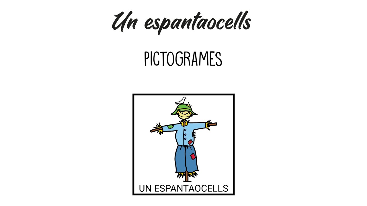 PAÍS DE XAUXA. PICTOGRAMES: UN ESPANTAOCELLS