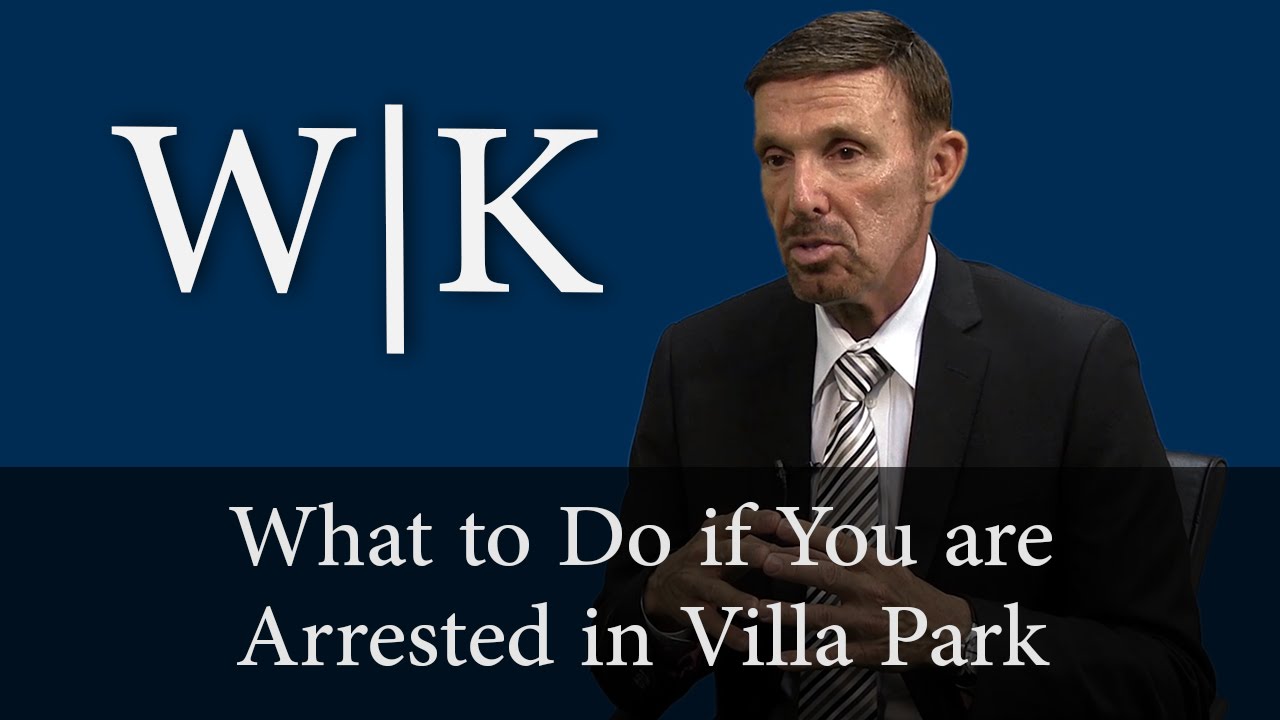 What to Do if You are Arrested in Villa Park