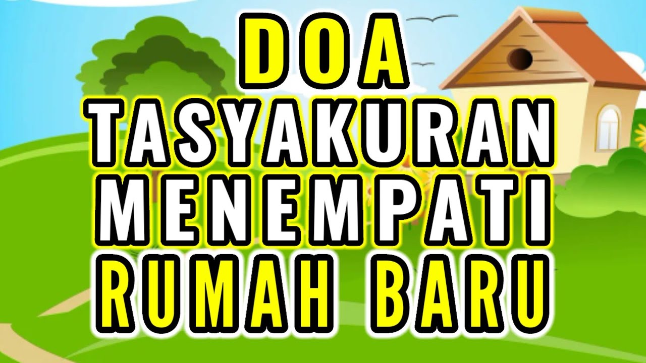 DOA TASYAKURAN & SELAMATAN MENEMPATI RUMAH BARU