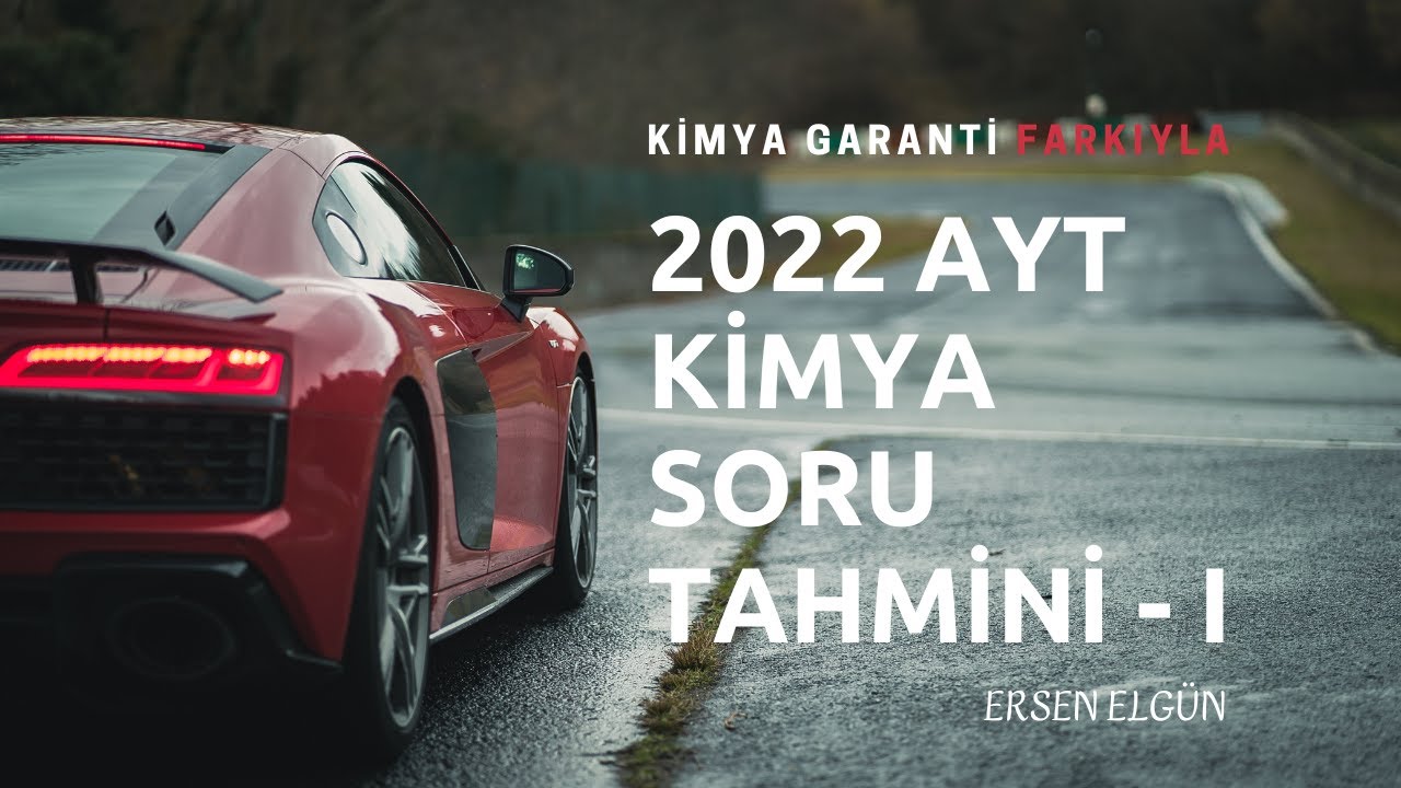 2022 AYT KİMYA SORULARI TAHMİNİ - I - Ersen Elgün