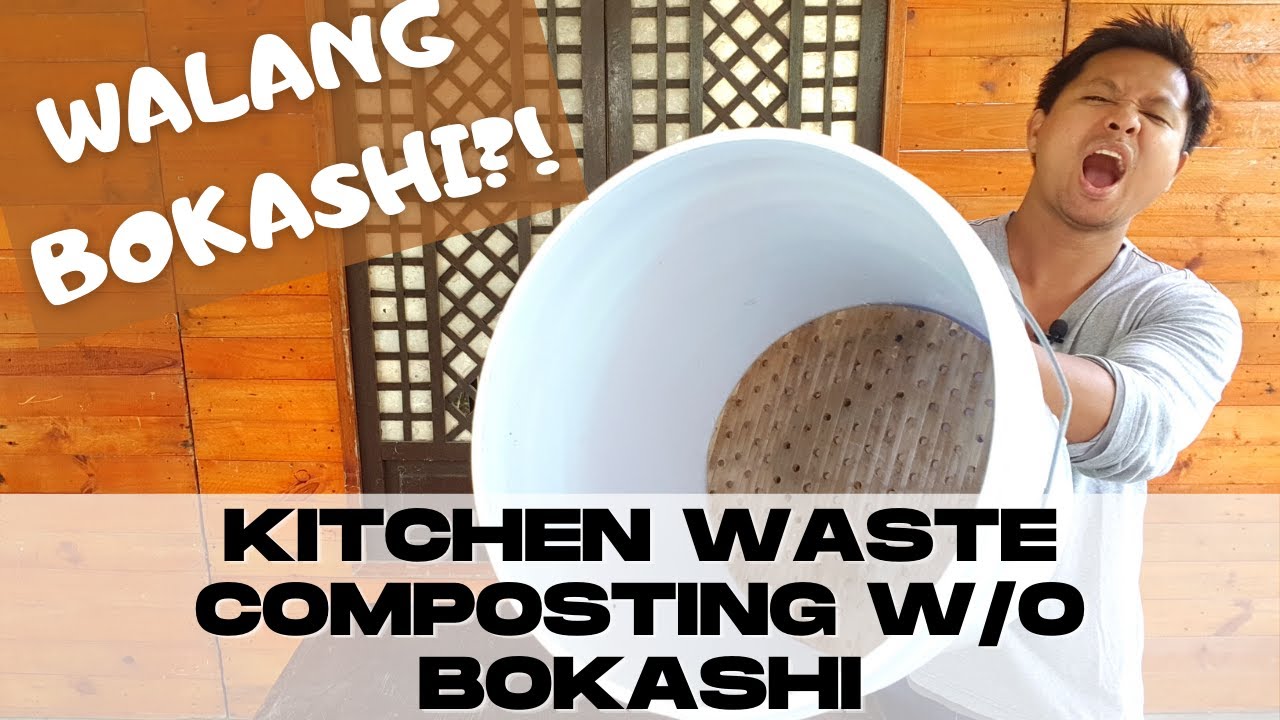 Kitchen Waste Composting Without Bokashi (Pagcompost ng basura sa kusina ng walang bokashi)
