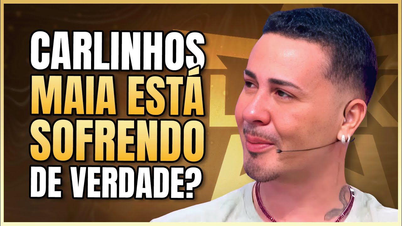 APÓS CHIFRAR LUCAS GUIMARÃES, CARLINHOS MAIA SOFRE APÓS O TÉRMINO | LINK PODCAST