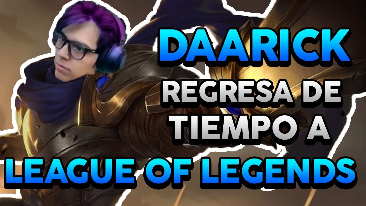 DAARICK VUELVE CON ANTHONY... A LEAGUE OF LEGENDS XD