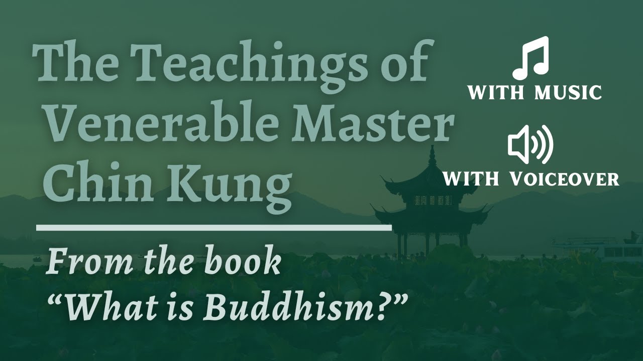The Teachings of Venerable Master Chin Kung - With Music & Voiceover