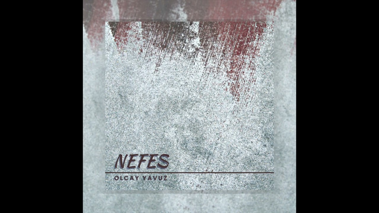 Olcay Yavuz-  Nefes