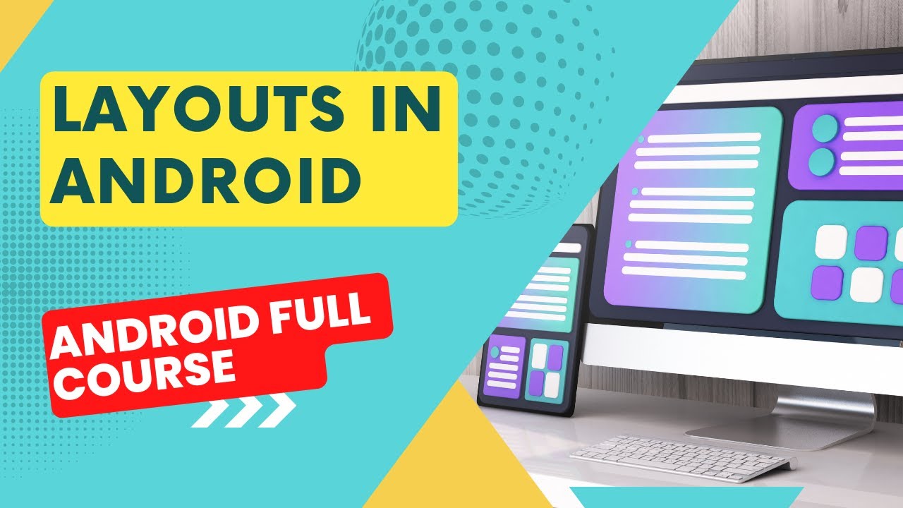 Layouts in Android Studio XML | Android UI Design Explained