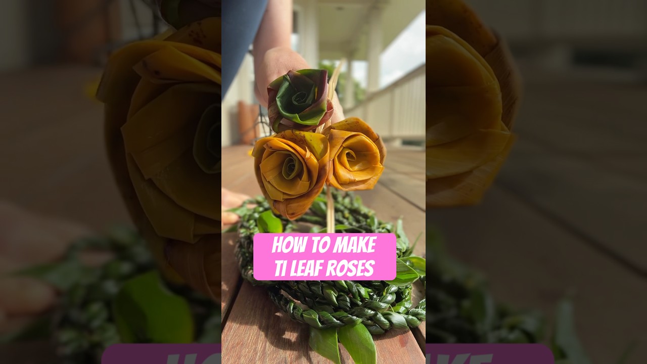 How to make ti leaf roses #leimaking #diy