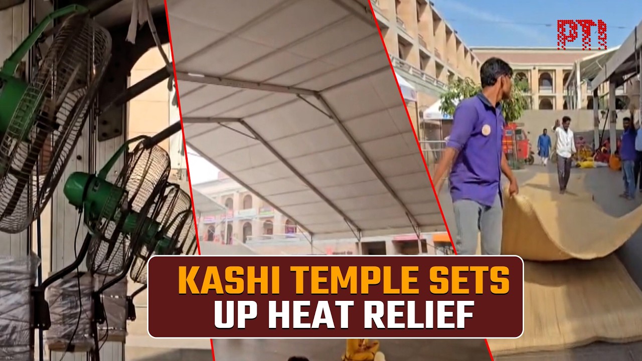 Shri Kashi Vishwanath Temple ensures comfort for devotees amid early heatwave