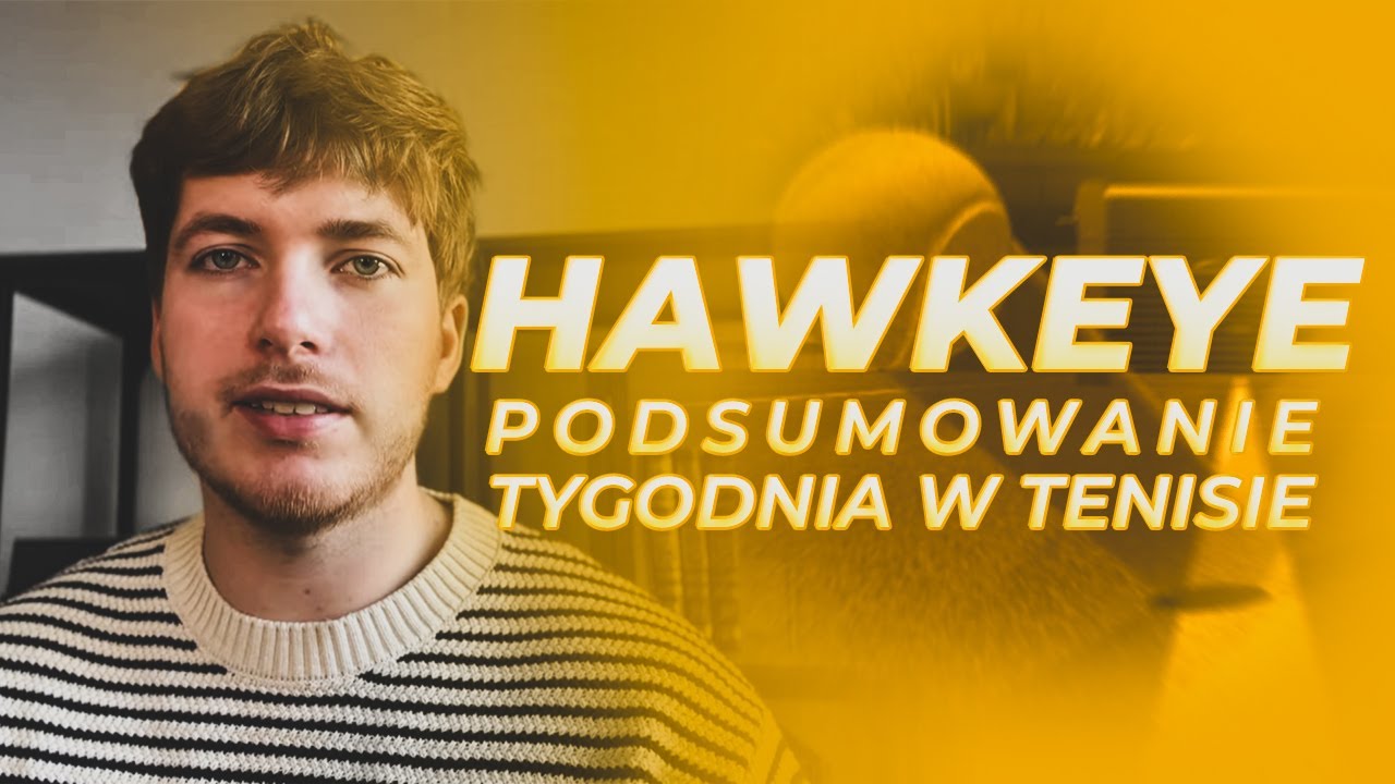 IGA POKONA RYBAKINĘ? JAK WYGLĄDA GRA POLKI W AO2026? - Hawkeye - #133