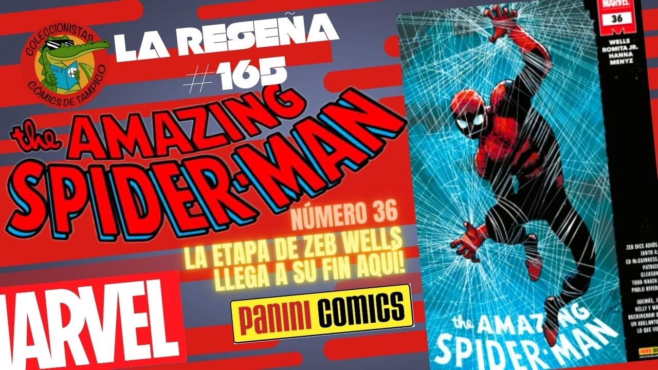 The amazing SPIDER-MAN #36 ¡Final de la etapa de Zeb Wells! MARVEL PANINI México La reseña 