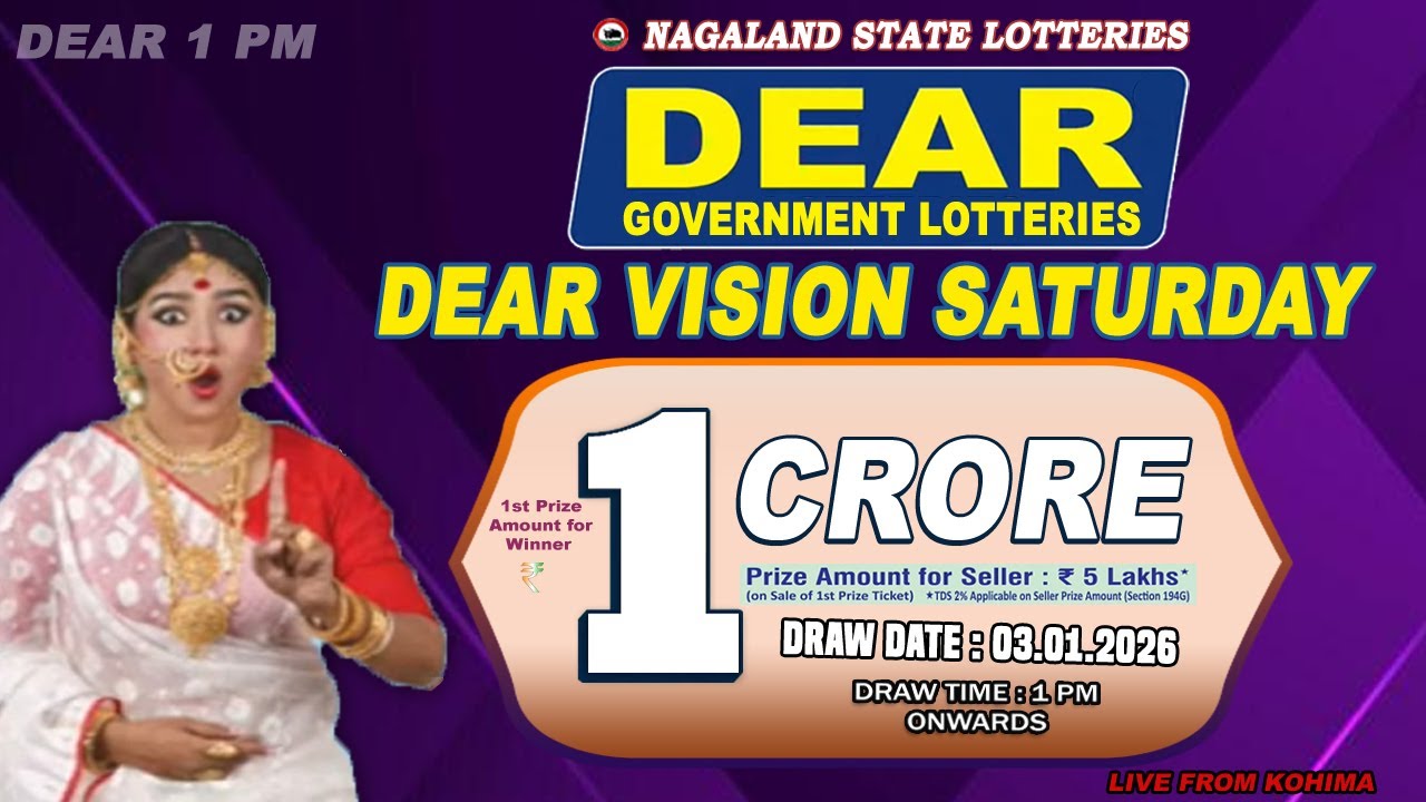 DEAR VISION DEAR 1 PM SATURDAY WEEKLY DRAW DATE 03.01.2026 LIVE FROM KOHIMA