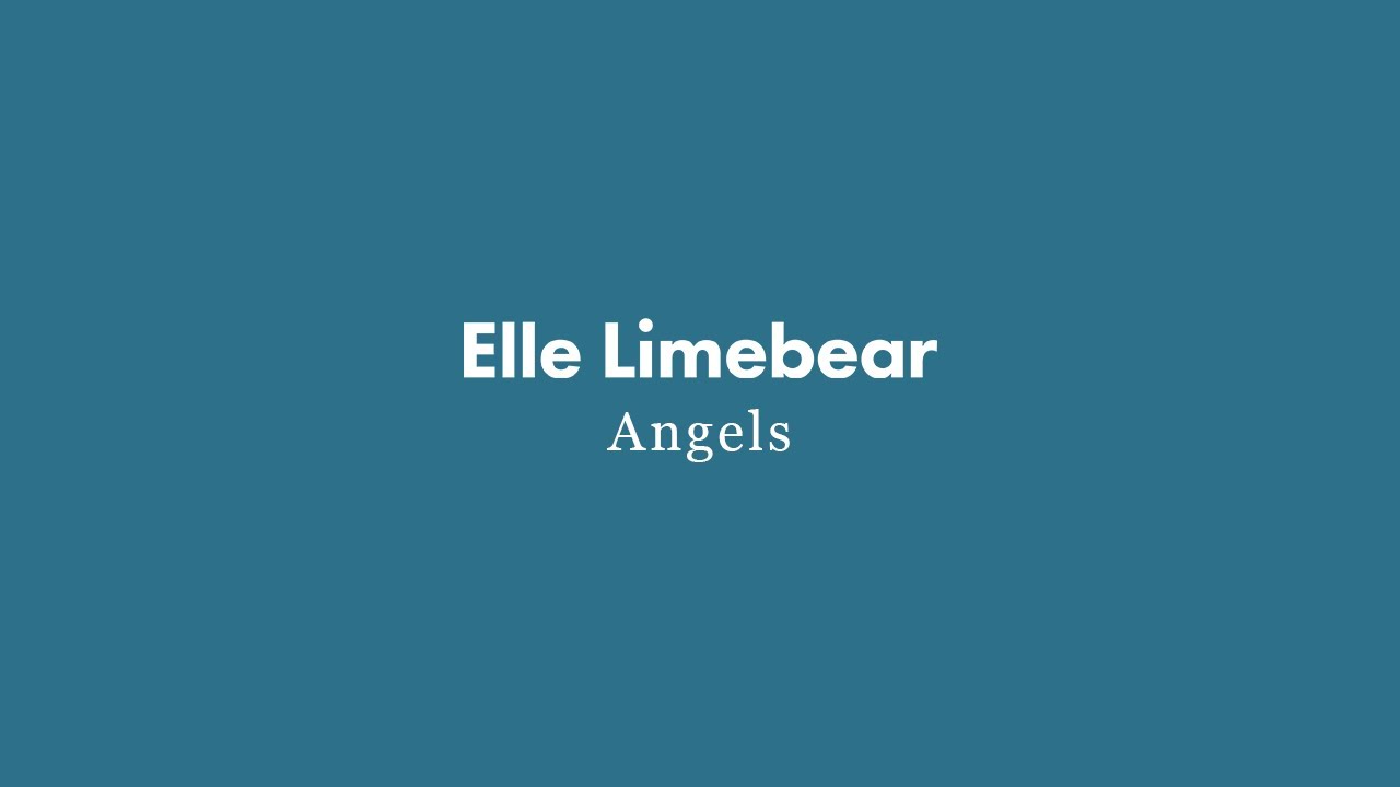 Elle Limebear: Angels (Lyric Video)