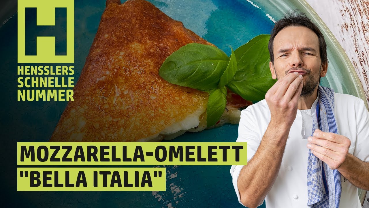 Schnelles Mozzarella-Omelett „Bella Italia“ Rezept von Steffen Henssler | Günstige Rezepte