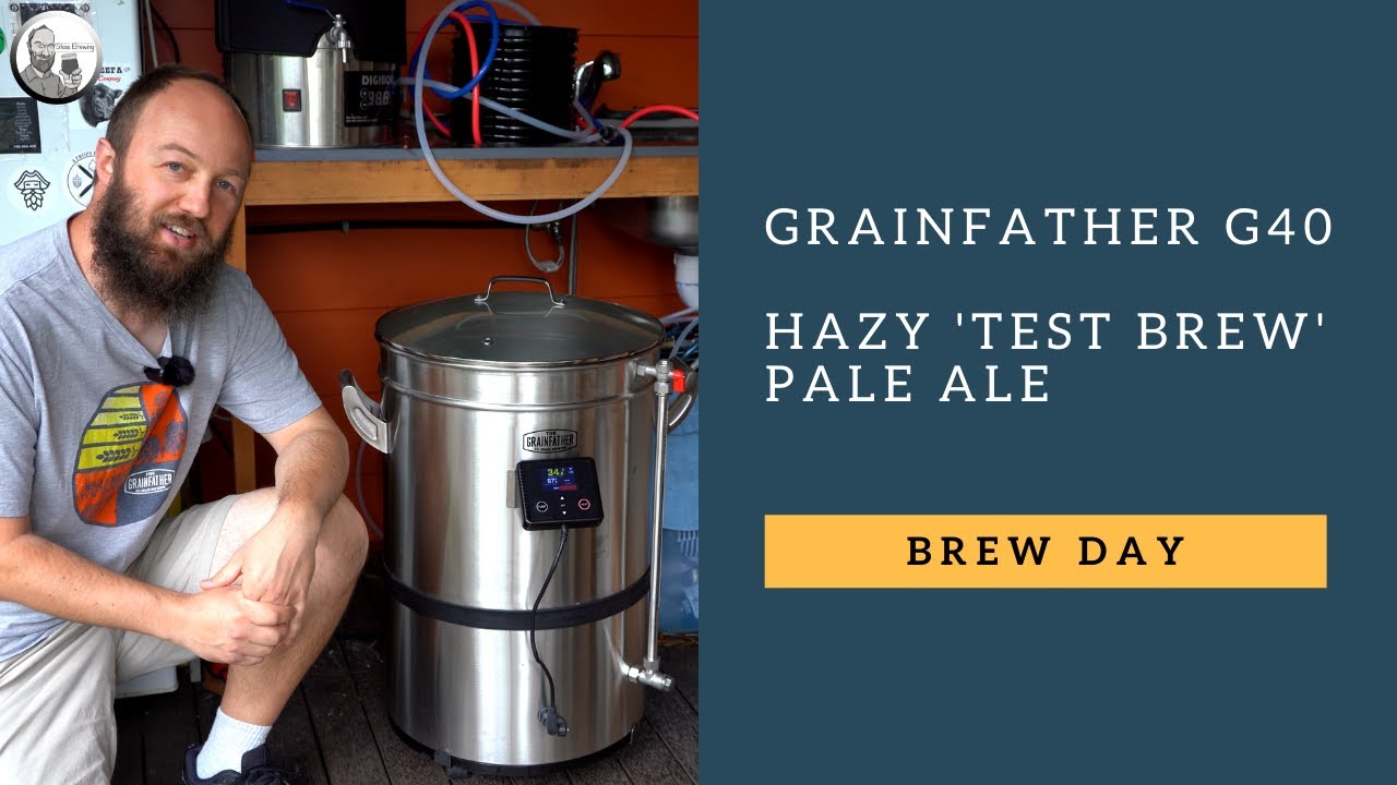 Grainfather G40 - Hazy Test Brew Pale Ale