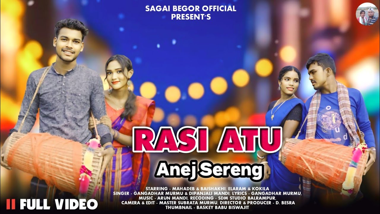 RASI ATU ANEJ SERENG FULL VIDEO|| MAHADEB & BAISHAKHI, ELARAM & KOKILA|| NEW SANTALI VIDEO SONG 2024