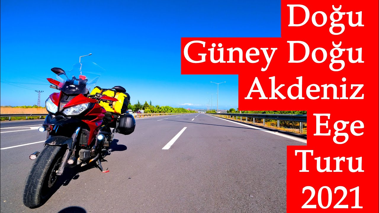 Motosiklet ile DOĞU GÜNEYDOĞU AKDENİZ ve EGE TURU | Tek Parça 2021