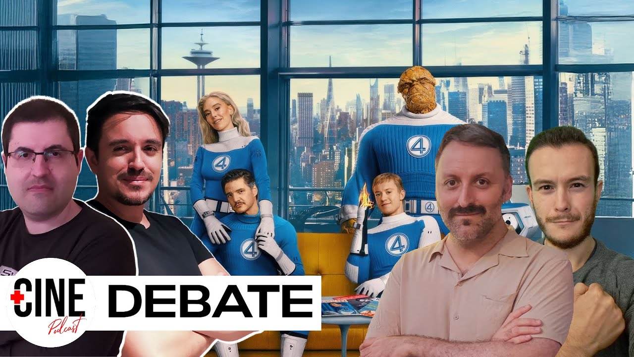 Debate de Los 4 Fantásticos Primeros Pasos (2025) - Con Spoilers