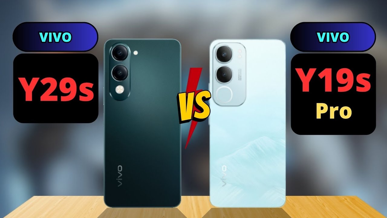 Vivo Y29s vs Vivo Y19s Pro Comparison