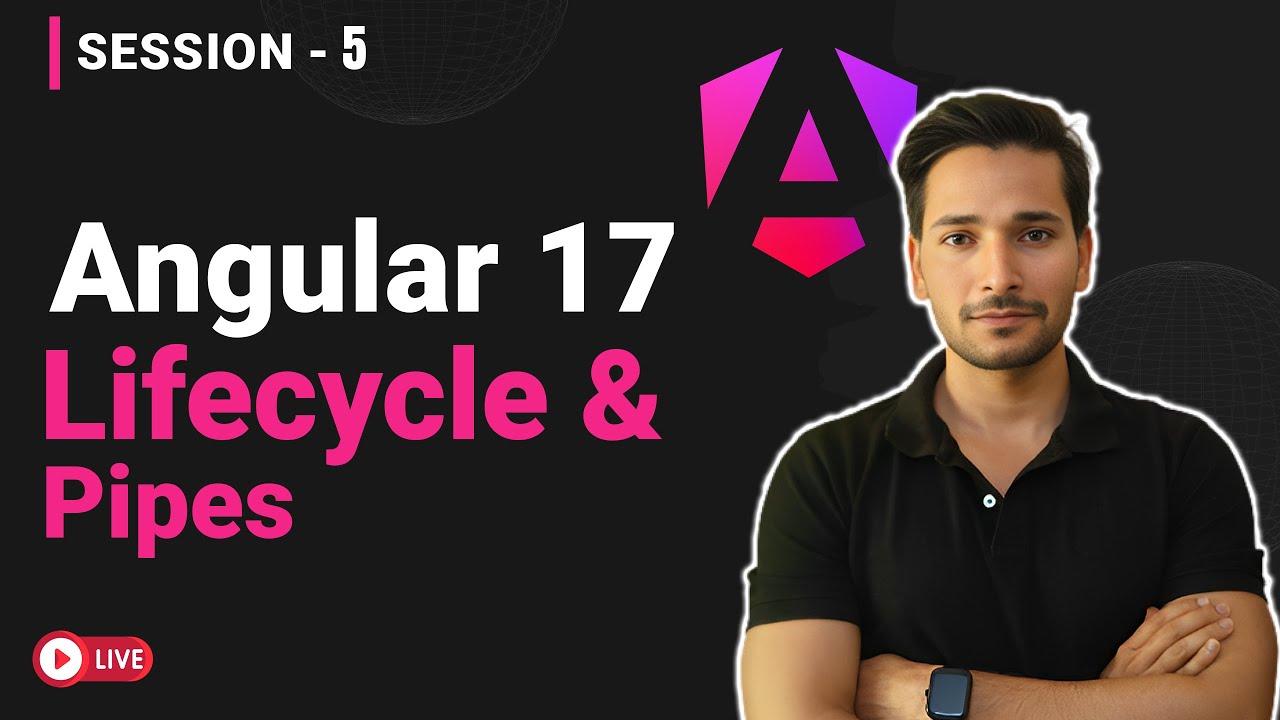 Angular Lifecycle & Pipes