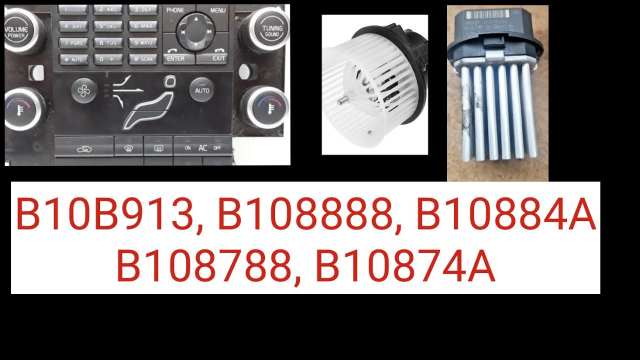 Case Study Volvo XC60 Heater Blower Motor Spinning To Slowly And B10B913, B108888, B10884A, B108788,